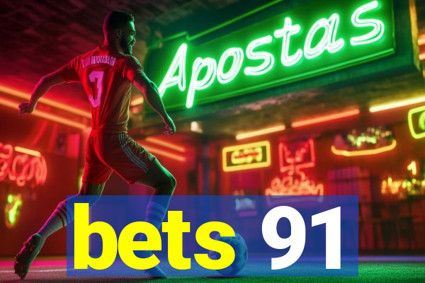bets 91
